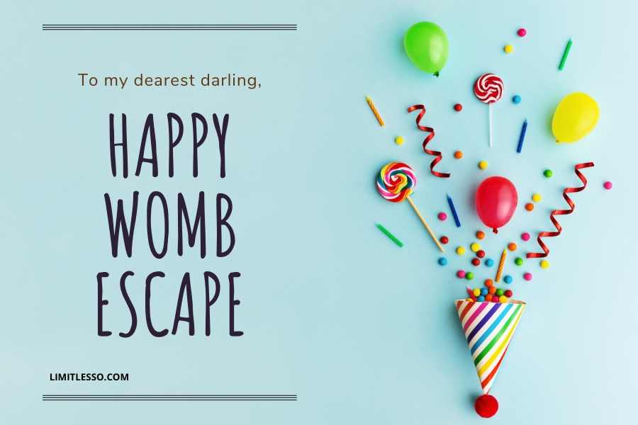 Happy womb escape day messages