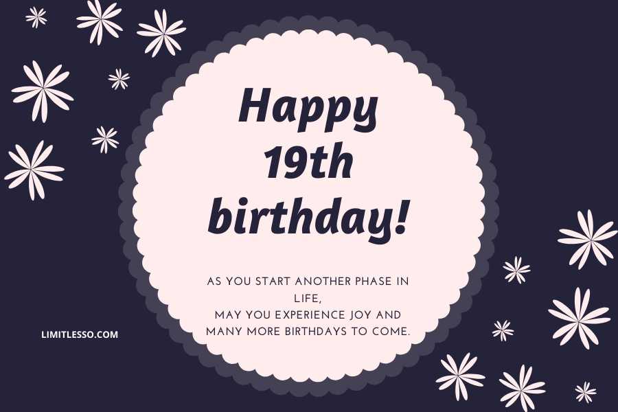 2023 Top 19th Birthday Wishes, Greetings & Quotes - Limitlesso