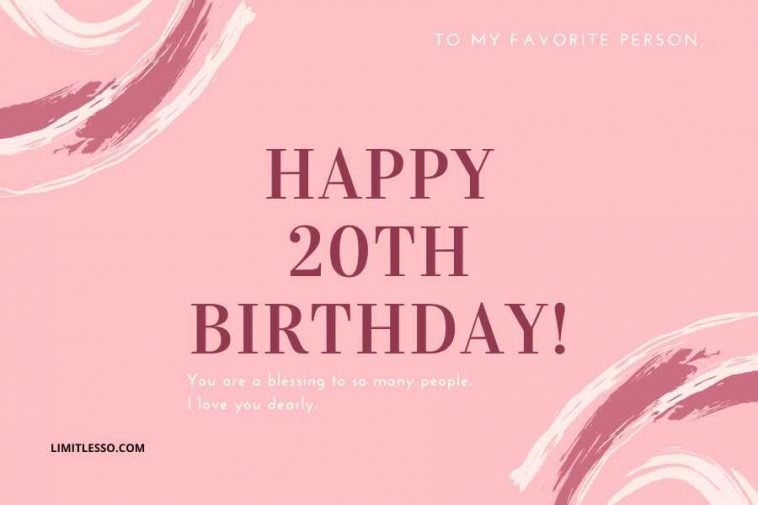 2023 Top 20th Birthday Wishes, Greetings & Quotes - Limitlesso