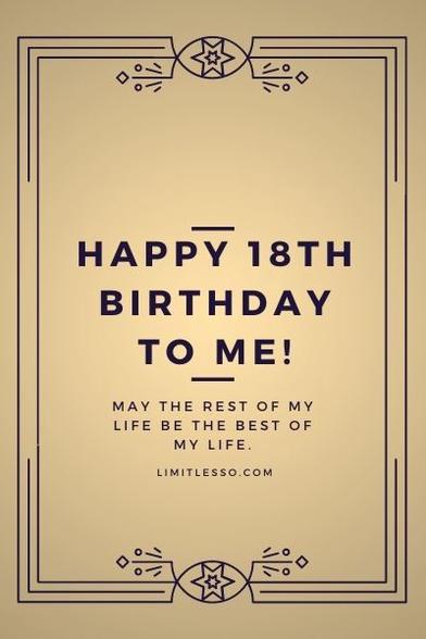 2023 Cutest Happy 18th Birthday Wishes, Messages and Quotes to Myself -  Limitlesso