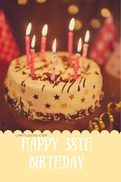 happy 38th birthday