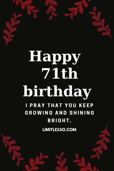 Happy 71st Birthday Prayers For 71 Year Birthday Celebration 21 Limitlesso