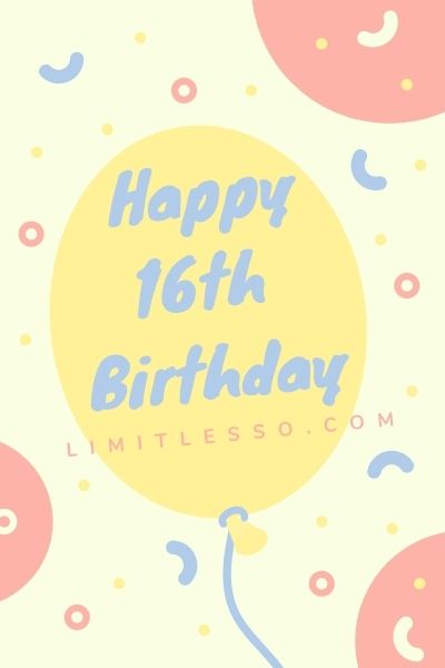 happy 16th birthday