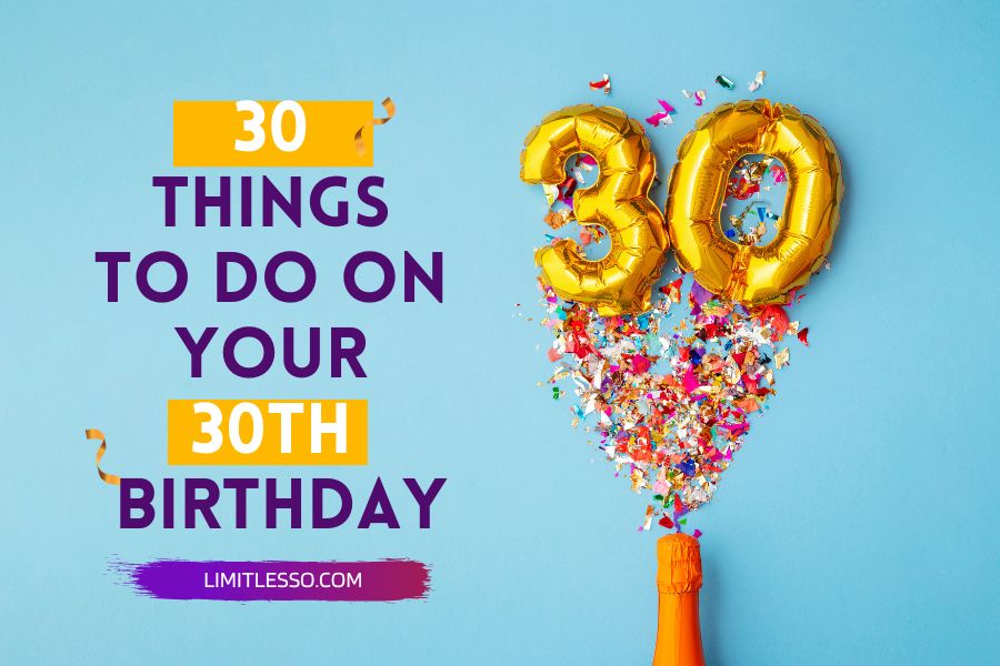 30 Things to Do for Your 30th Birthday
